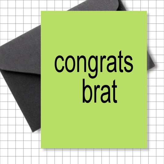 Congrats Brat Greeting Card