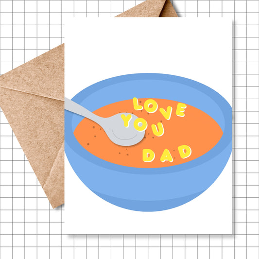 Love You Dad Alphabet Soup Card