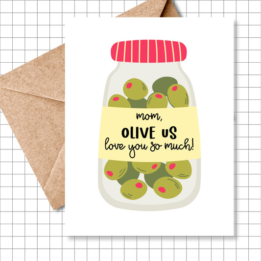 Mom Olive Us Love You So Much! Greeting Card
