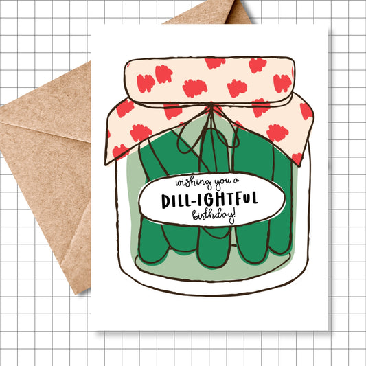 Dill-lightful Pickle Themed Birthday Card