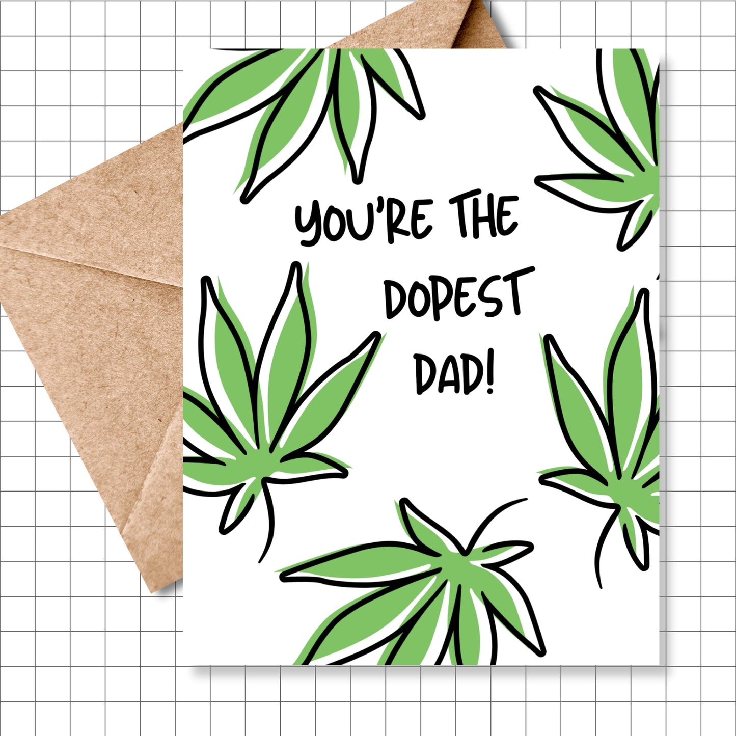You're the Dopest Dad Greeting Card