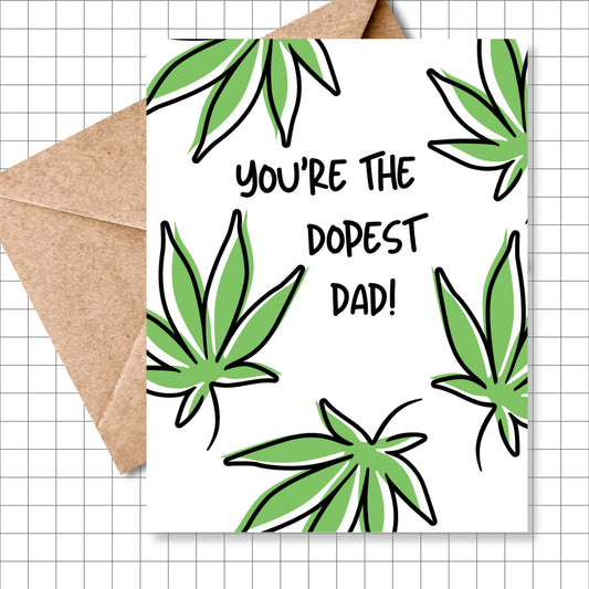 You're the Dopest Dad Greeting Card