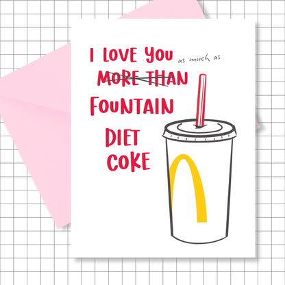 Funny Love + Fountain Diet Coke Greeting Card