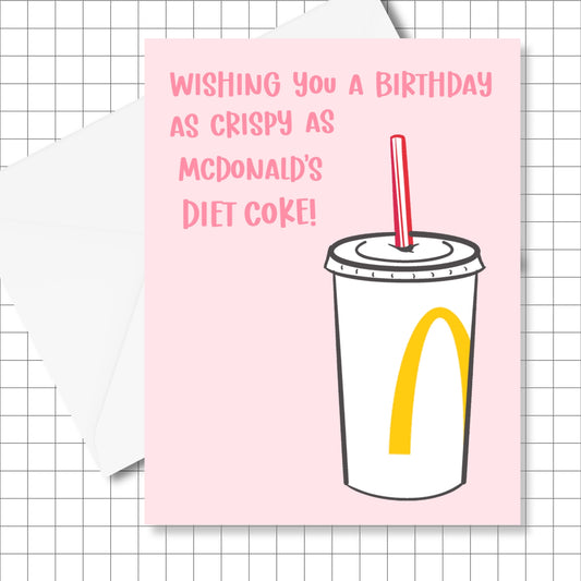 Crispy McDonald's Diet Coke Birthday Card