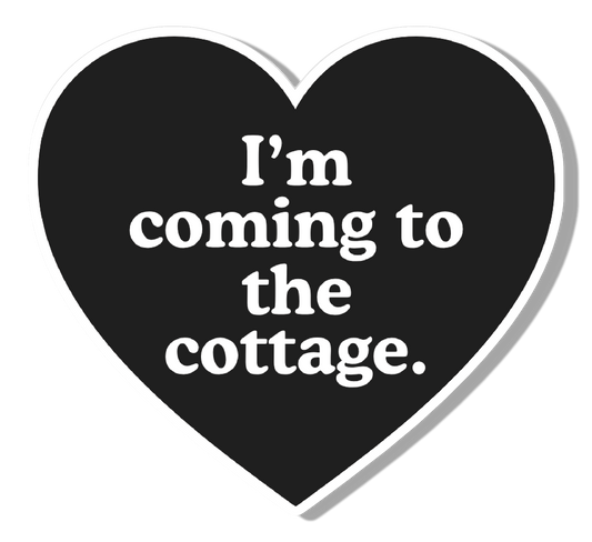 I'm Coming to the Cottage Vinyl Sticker